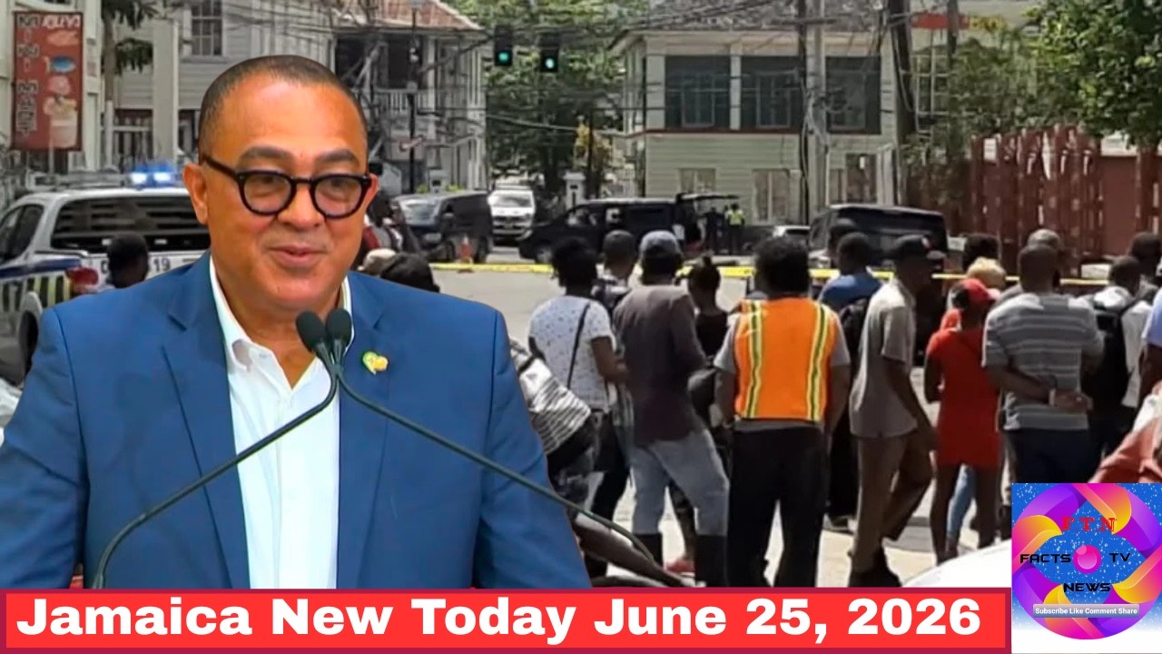 Jamaica News Today, June 25, 2026