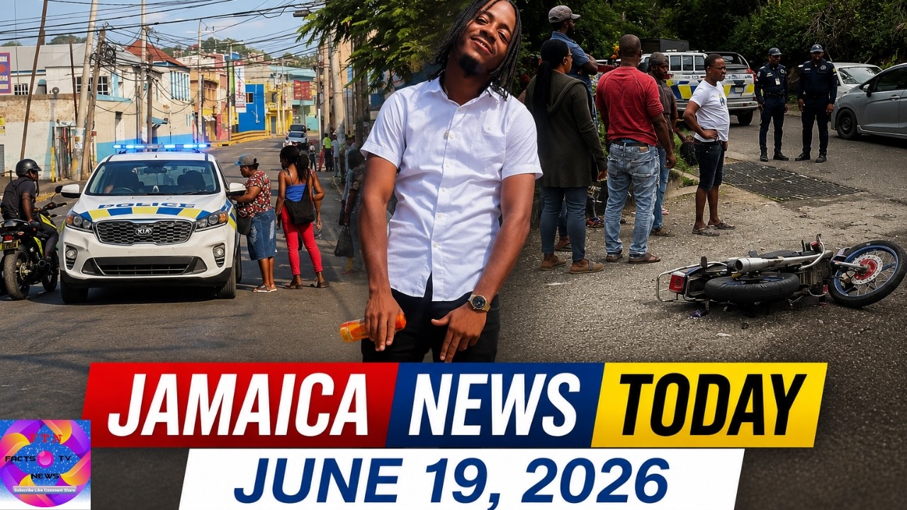 Jamaica News Today, June 19, 2026
