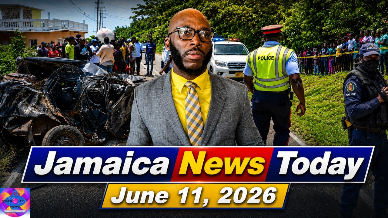 Jamaica News Today, June 11, 2026