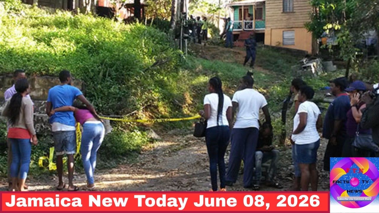 Jamaica News Today, June 08, 2026